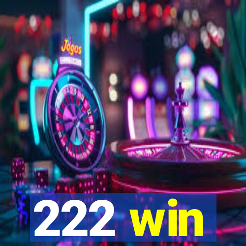 222 win