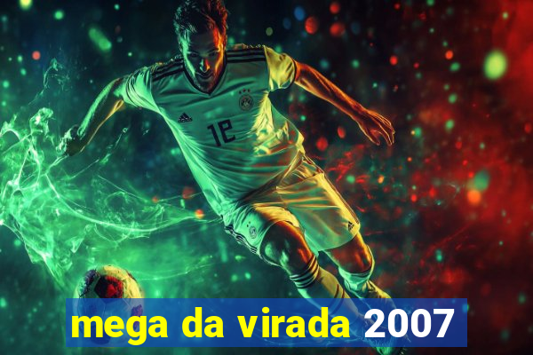 mega da virada 2007