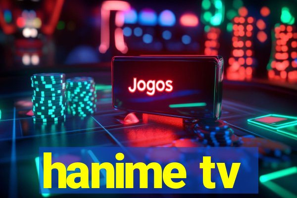 hanime tv