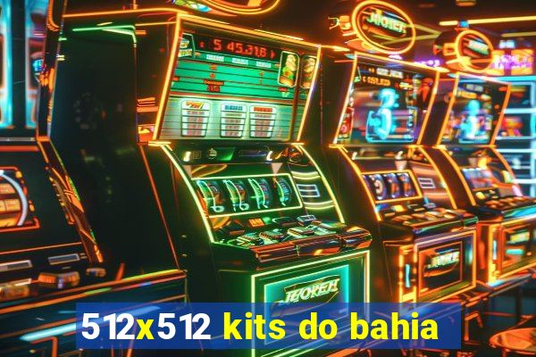 512x512 kits do bahia