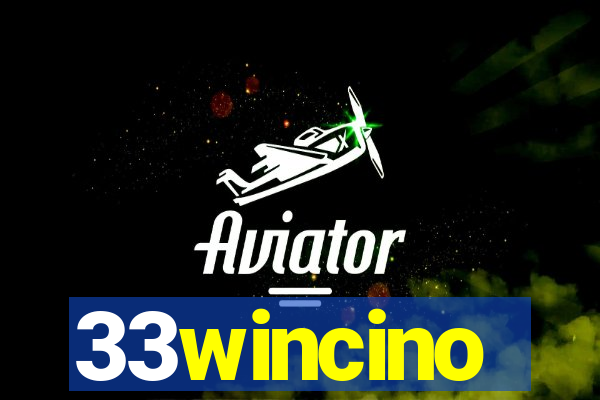 33wincino