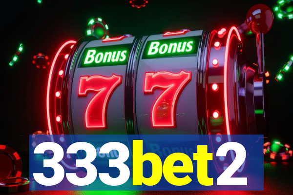 333bet2