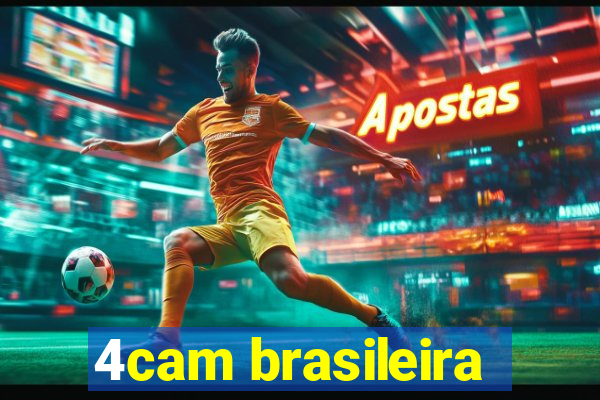 4cam brasileira