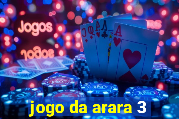 jogo da arara 3