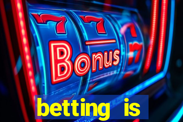 betting is currently unavailable