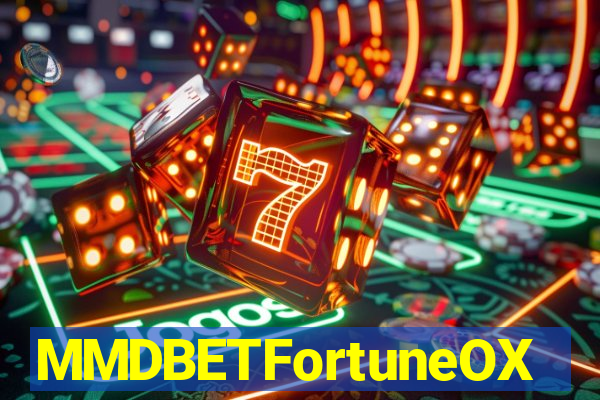 MMDBETFortuneOX