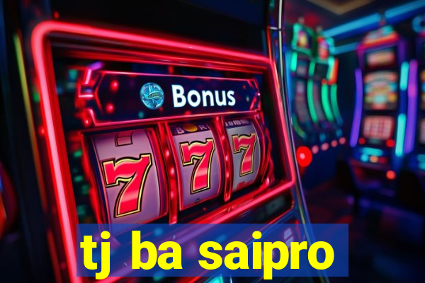 tj ba saipro