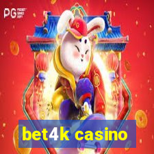 bet4k casino
