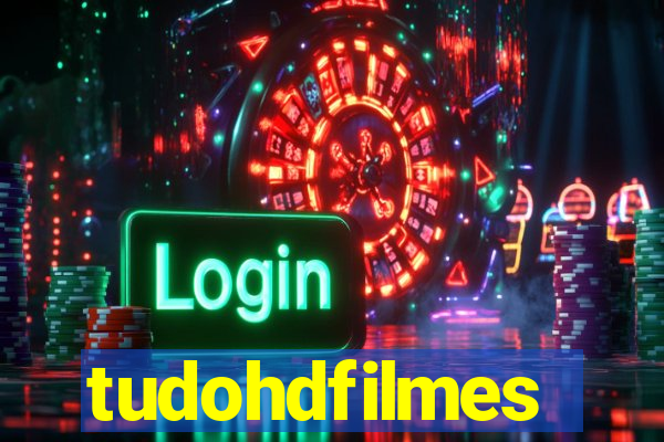 tudohdfilmes
