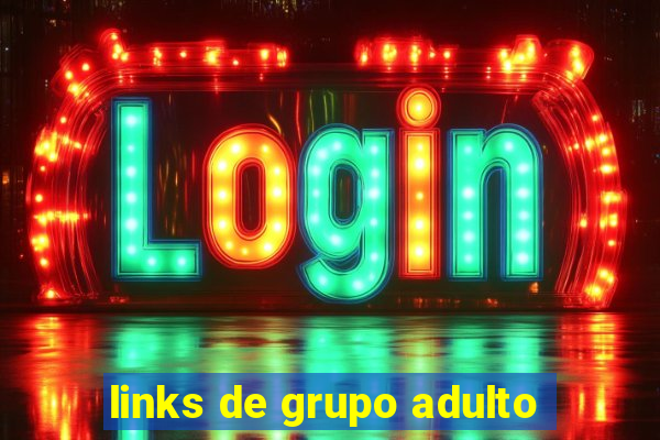 links de grupo adulto