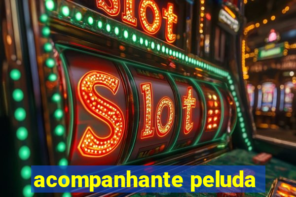 acompanhante peluda