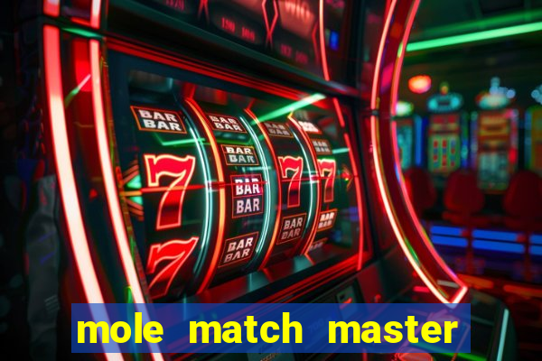 mole match master ganha dinheiro