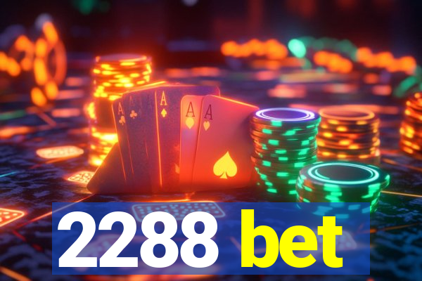 2288 bet