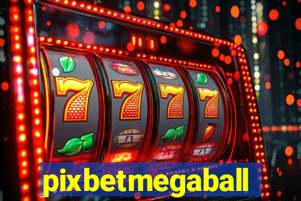 pixbetmegaball