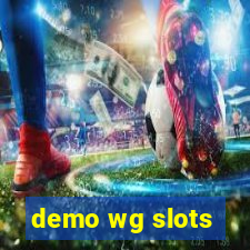 demo wg slots