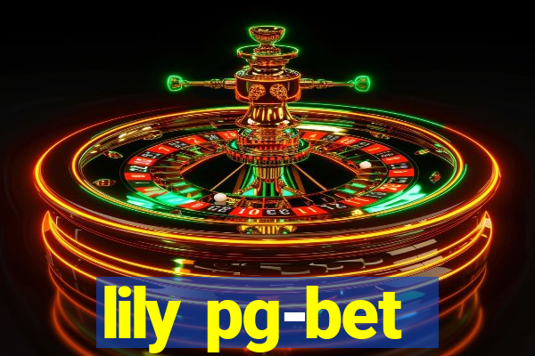 lily pg-bet
