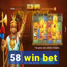 58 win bet