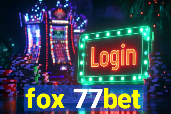 fox 77bet