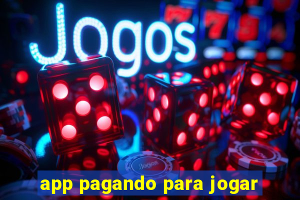 app pagando para jogar