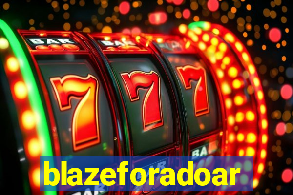 blazeforadoar
