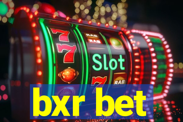 bxr bet