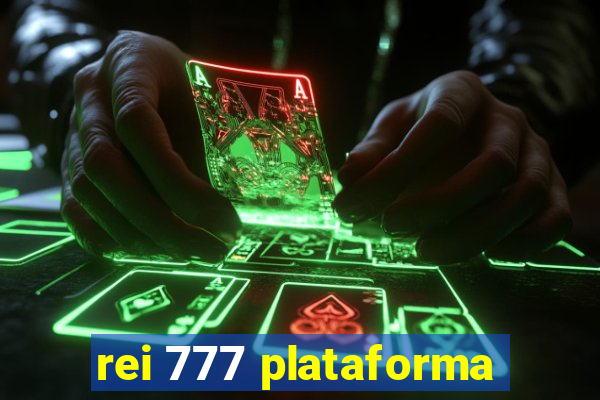 rei 777 plataforma