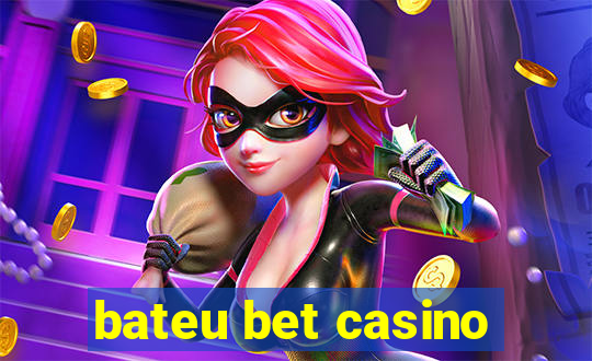 bateu bet casino