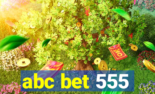 abc bet 555