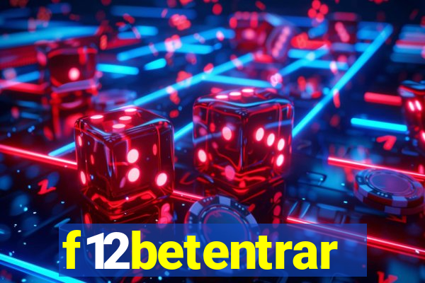 f12betentrar
