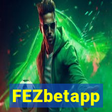 FEZbetapp