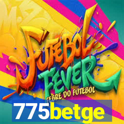 775betge