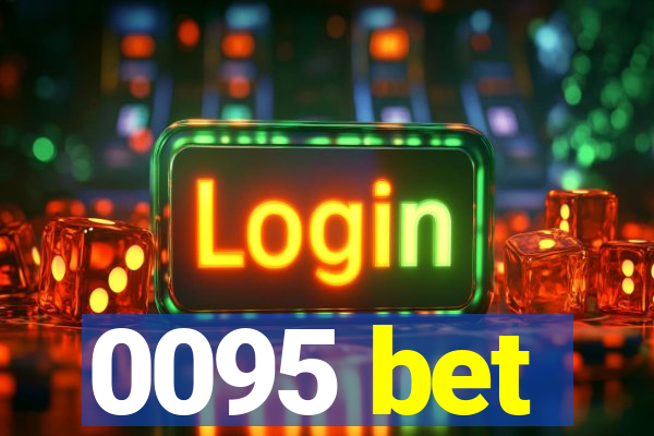 0095 bet