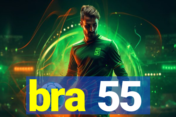 bra 55