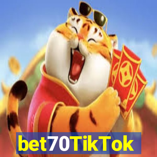 bet70TikTok