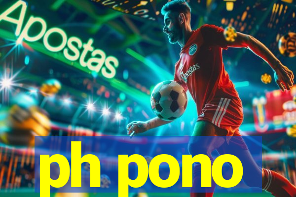 ph pono