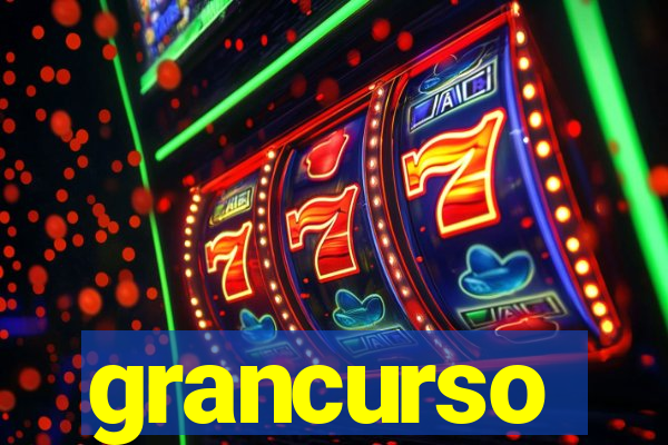 grancurso