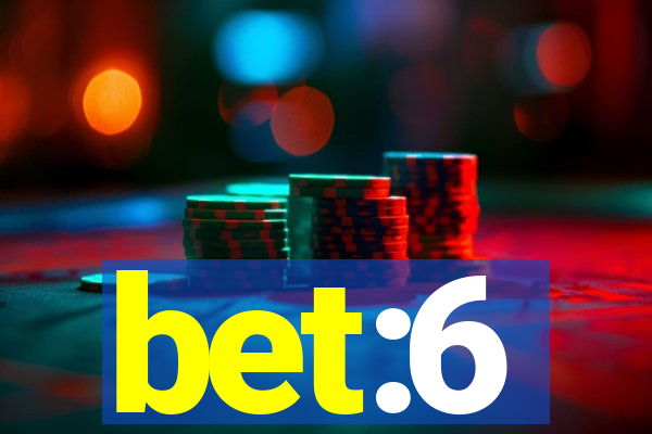 bet:6