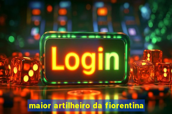 maior artilheiro da fiorentina