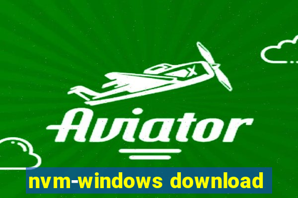 nvm-windows download