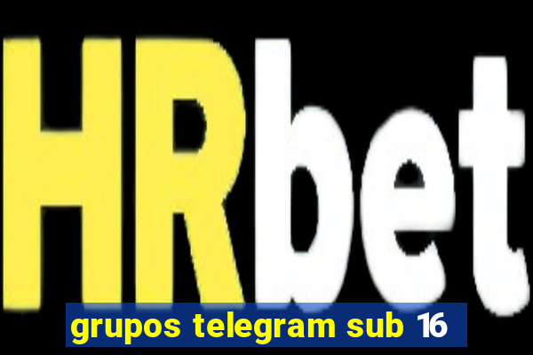 grupos telegram sub 16