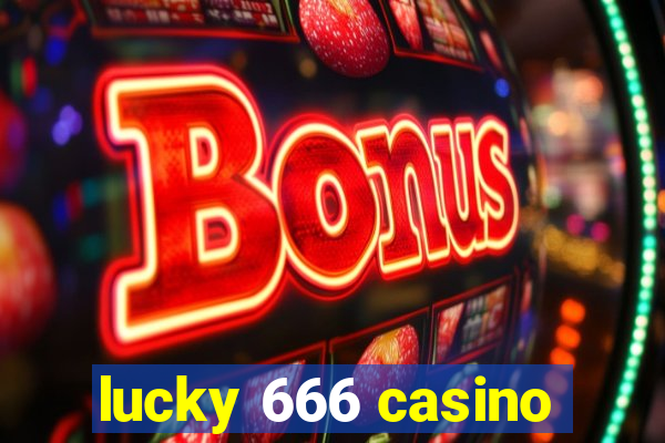 lucky 666 casino