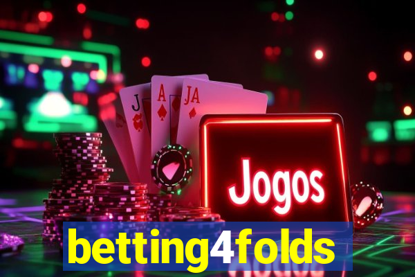 betting4folds