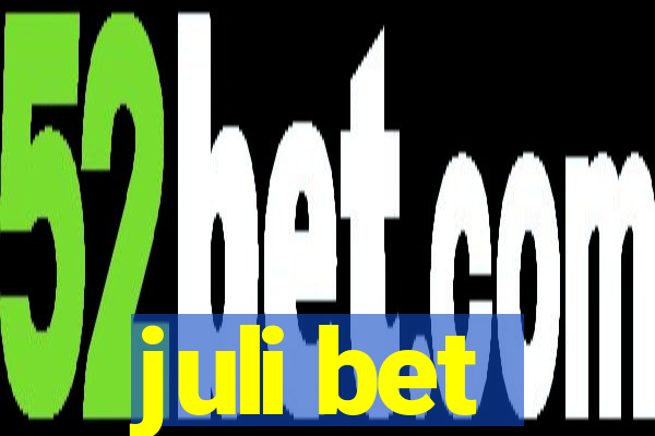 juli bet