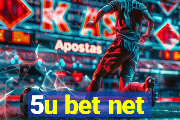 5u bet net