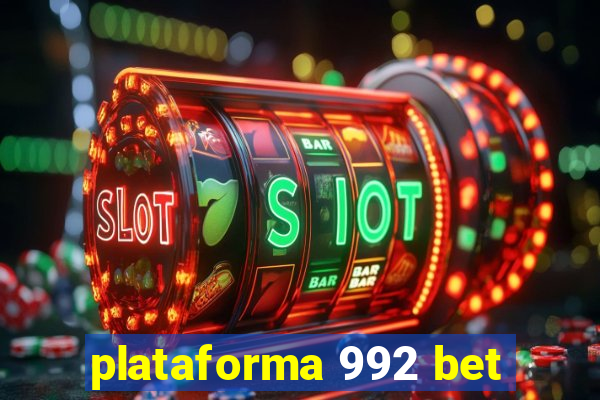plataforma 992 bet