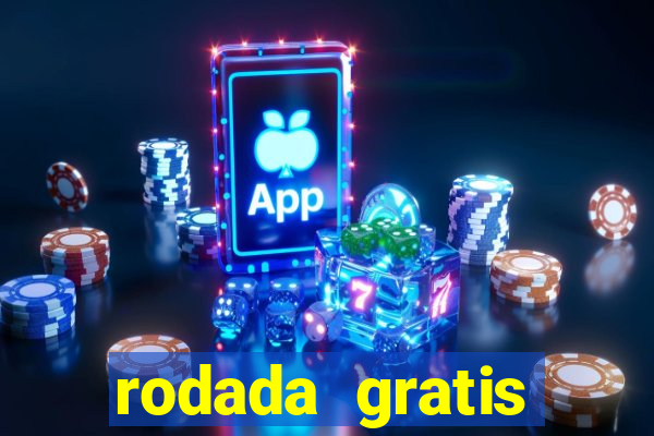 rodada gratis estrela bet