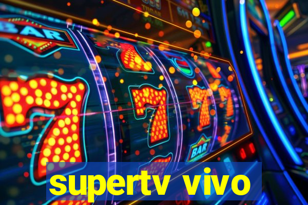 supertv vivo