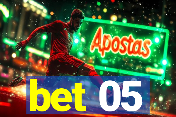 bet 05