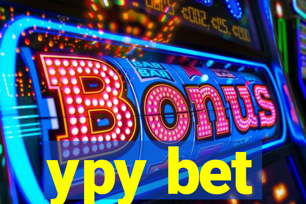 ypy bet