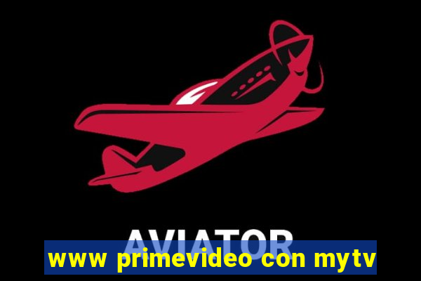 www primevideo con mytv